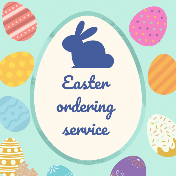 Easter delivery or collection service Saturday 30th March
